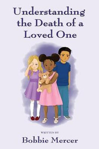 Understanding The Death Of A Loved One Understanding The Death Of A Loved One