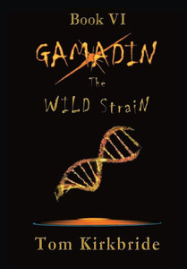Book Vi, Gamadin: The Wild Strain:
