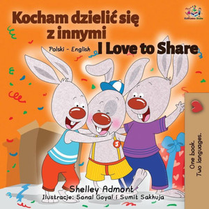 I Love To Share: Polish English Bilingual Book (Polish English Bilingual Collection) (Polish Edition) I Love To Share: Polish English Bilingual Book (Polish English Bilingual Collection) (Polish Edition)