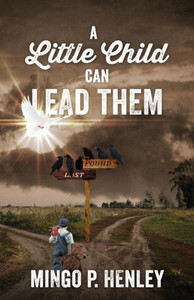 A Little Child Can Lead Them A Little Child Can Lead Them