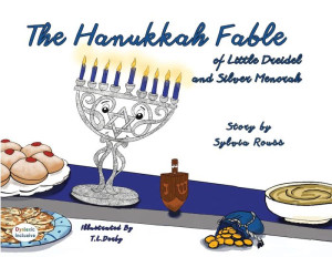 The Hanukkah Fable Of Little Dreidel And Silver Menorah (Dyslexic Inclusive)