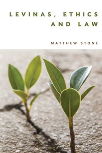 Levinas, Ethics And Law