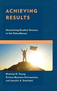 Achieving Results: Maximizing Student Success In The Schoolhouse