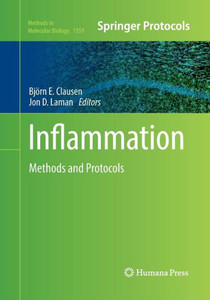 Inflammation: Methods And Protocols (Methods In Molecular Biology, 1559)