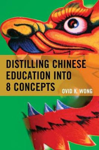 Distilling Chinese Education Into 8 Concepts Distilling Chinese Education Into 8 Concepts