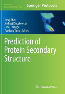 Prediction Of Protein Secondary Structure (Methods In Molecular Biology, 1484)