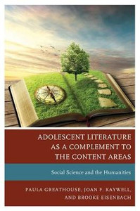 Adolescent Literature As A Complement To The Content Areas: Social Science And The Humanities
