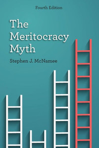 The Meritocracy Myth The Meritocracy Myth