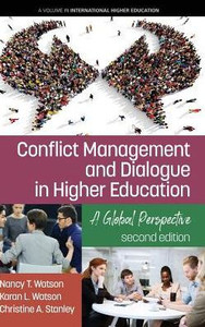 Conflict Management And Dialogue In Higher Education: A Global Perspective (2Nd Edition) (International Higher Education) Conflict Management And Dialogue In Higher Education: A Global Perspective (2Nd Edition) (International Higher Education)