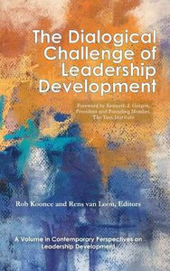The Dialogical Challenge Of Leadership Development (Contemporary Perspectives On Leadership Development)