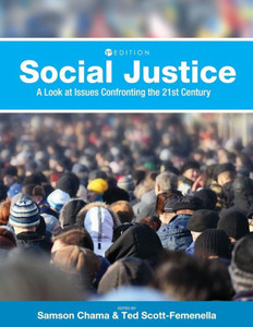 Social Justice: A Look At Issues Confronting The 21St Century