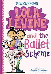 Lola Levine and the Ballet Scheme (Lola Levine (3)) Lola Levine and the Ballet Scheme (Lola Levine (3))