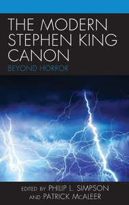 The Modern Stephen King Canon: Beyond Horror The Modern Stephen King Canon: Beyond Horror