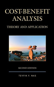 Cost-Benefit Analysis: Theory And Application Cost-Benefit Analysis: Theory And Application