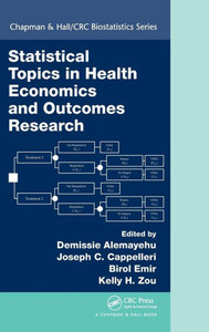Statistical Topics In Health Economics And Outcomes Research (Chapman & Hall/Crc Biostatistics Series)