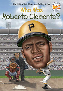 Who Was Roberto Clemente? Who Was Roberto Clemente?