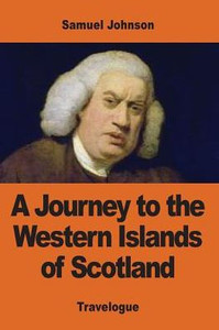 A Journey To The Western Islands Of Scotland