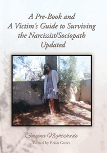A Pre-Book And A Victim'S Guide To Surviving The Narcissist/Sociopath Updated A Pre-Book And A Victim'S Guide To Surviving The Narcissist/Sociopath Updated