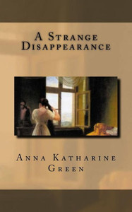 A Strange Disappearance A Strange Disappearance