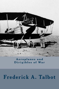 Aeroplanes And Dirigibles Of War Aeroplanes And Dirigibles Of War