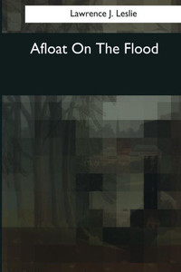 Afloat On The Flood