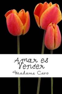 Amar Es Vencer (Spanish Edition) Amar Es Vencer (Spanish Edition)