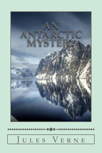 An Antarctic Mystery An Antarctic Mystery