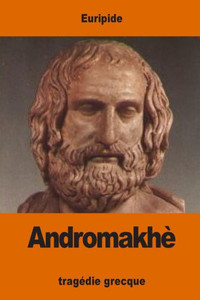Andromakhè (French Edition) Andromakhè (French Edition)