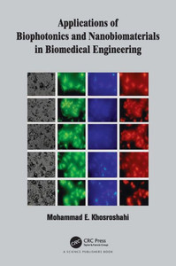 Applications Of Biophotonics And Nanobiomaterials In Biomedical Engineering