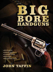 Big Bore Handguns Big Bore Handguns