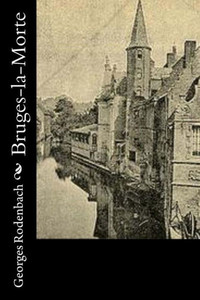 Bruges-La-Morte (French Edition) Bruges-La-Morte (French Edition)