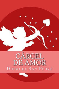 Cárcel De Amor (Spanish Edition)