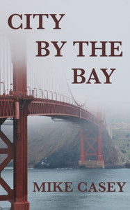 City By The Bay City By The Bay