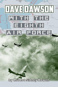 Dave Dawson With The Eighth Air Force