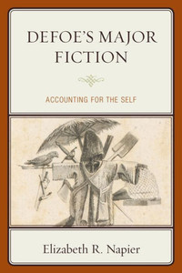 DefoeS Major Fiction: Accounting For The Self