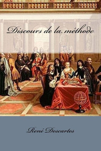 Discours De La Méthode (French Edition)