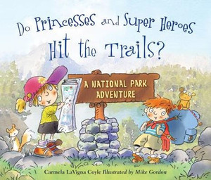 Do Princesses And Super Heroes Hit The Trails?