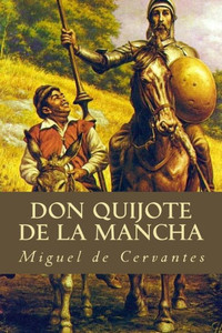 Don Quijote De La Mancha (Spanish Edition)