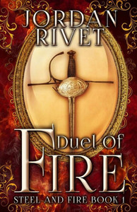 Duel Of Fire (Steel And Fire) Duel Of Fire (Steel And Fire)