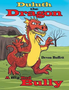 Duluth The Dragon: A Big Red Bully Duluth The Dragon: A Big Red Bully