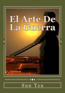 El Arte De La Guerra (Spanish Edition)