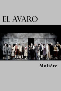 El Avaro (Spanish Edition)