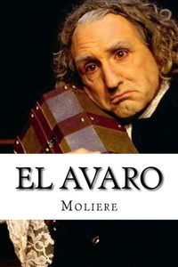 El Avaro (Spanish Edition)
