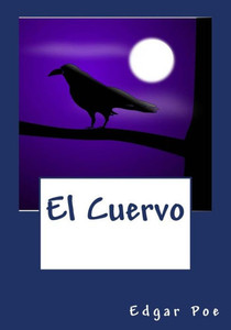 El Cuervo (Spanish Edition) El Cuervo (Spanish Edition)
