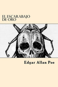 El Escarabajo De Oro (Spanish Edition)