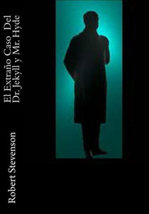 El Extrano Caso Del Dr. Jekyll Y Mr. Hyde (Spanish Edition)