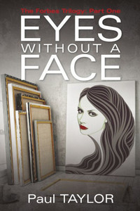 Eyes Without A Face: The Forbes Trilogy: Part One Eyes Without A Face: The Forbes Trilogy: Part One