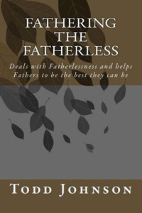 Fathering The Fatherless