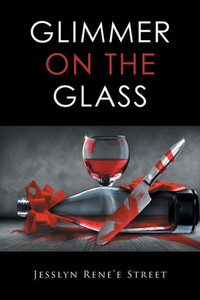 Glimmer On The Glass Glimmer On The Glass