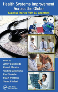 Health Systems Improvement Across The Globe: Success Stories From 60 Countries